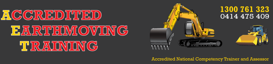 Accredited Earthmoving Training - Nationally accredited competency Trainer and Assessor Sydney NSW